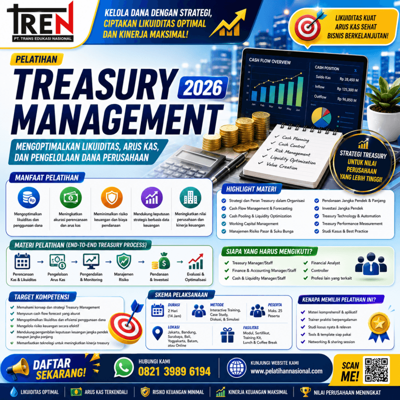 Pelatihan Treasury Management 2026: Mengoptimalkan Likuiditas, Arus Kas, dan Pengelolaan Dana Perusahaan