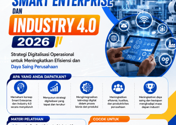 Pelatihan Transformasi Smart Enterprise dan Industry 4.0 2026: Strategi Digitalisasi Operasional untuk Meningkatkan Efisiensi dan Daya Saing Perusahaan