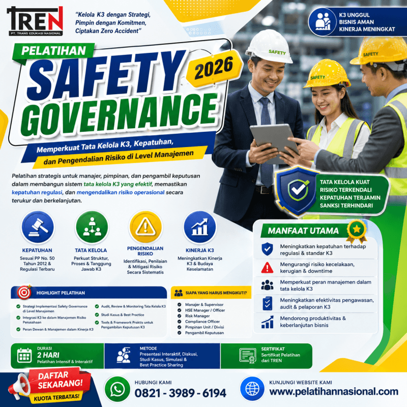 Pelatihan Safety Governance 2026: Memperkuat Tata Kelola K3, Kepatuhan, dan Pengendalian Risiko di Level Manajemen
