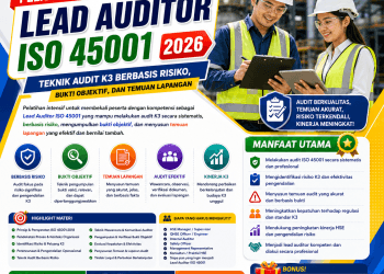 Pelatihan Lead Auditor ISO 45001 2026: Teknik Audit K3 Berbasis Risiko, Bukti Objektif, dan Temuan Lapangan