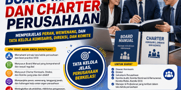 Pelatihan Penyusunan Board Manual dan Charter Perusahaan 2026: Memperjelas Peran, Wewenang, dan Tata Kelola Komisaris, Direksi, dan Komite