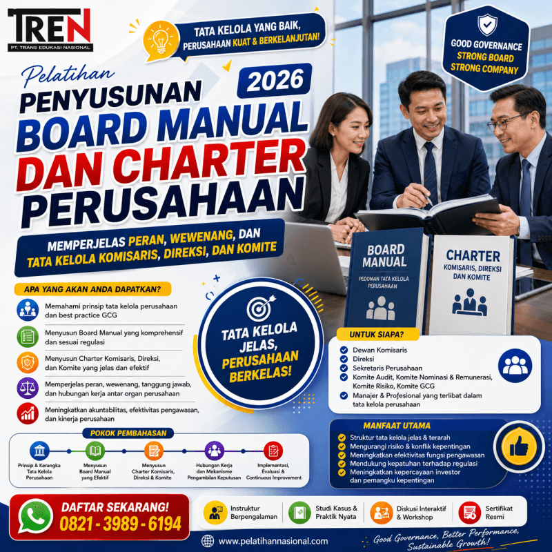 Pelatihan Penyusunan Board Manual dan Charter Perusahaan 2026: Memperjelas Peran, Wewenang, dan Tata Kelola Komisaris, Direksi, dan Komite