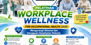 Pelatihan Workplace Wellness for Occupational Health 2026: Mengurangi Absensi dan Gangguan Kesehatan Pekerja