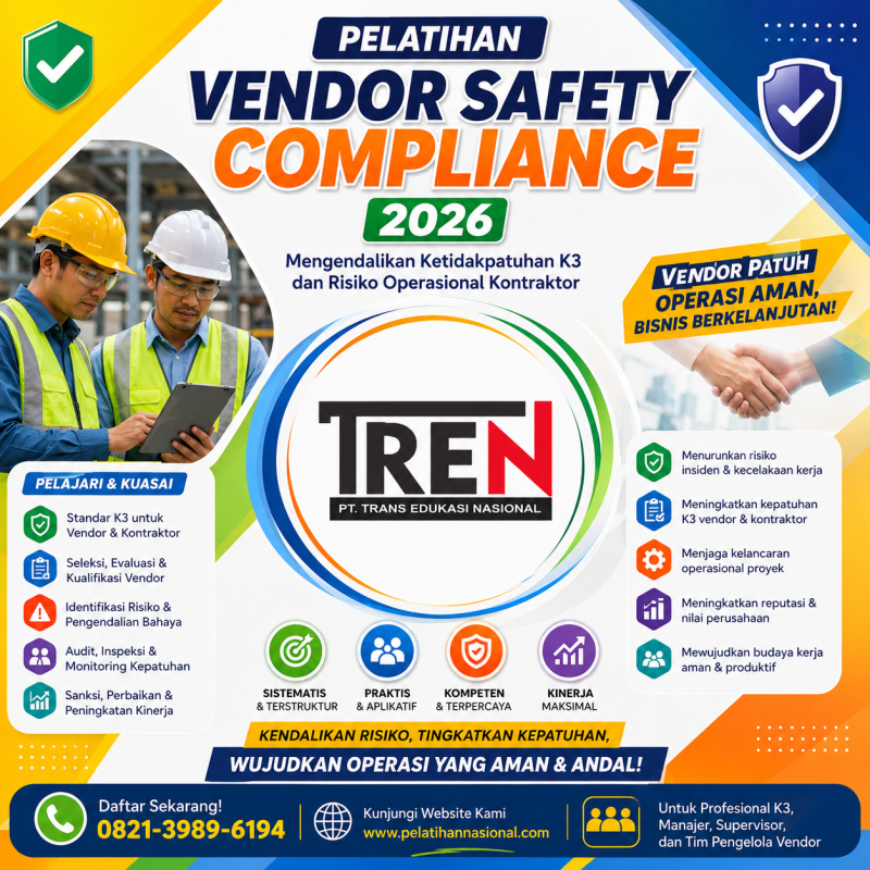 Pelatihan Vendor Safety Compliance 2026: Mengendalikan Ketidakpatuhan K3 dan Risiko Operasional Kontraktor