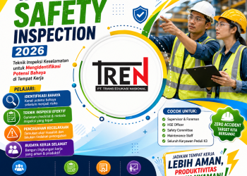Pelatihan Workplace Safety Inspection 2026: Teknik Inspeksi Keselamatan untuk Mengidentifikasi Potensi Bahaya di Tempat Kerja