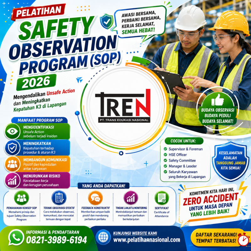 Pelatihan Safety Observation Program (SOP) 2026: Mengendalikan Unsafe Action dan Meningkatkan Kepatuhan K3 di Lapangan