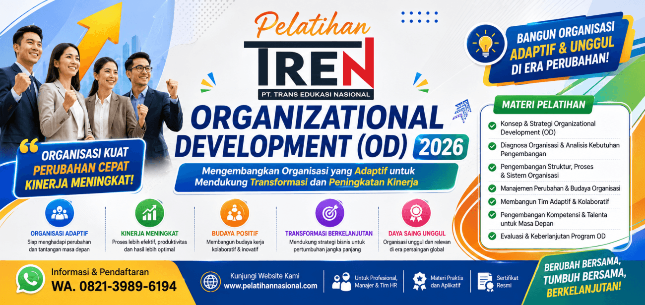 Pelatihan Organizational Development (OD) 2026: Mengembangkan Organisasi yang Adaptif untuk Mendukung Transformasi dan Peningkatan Kinerja
