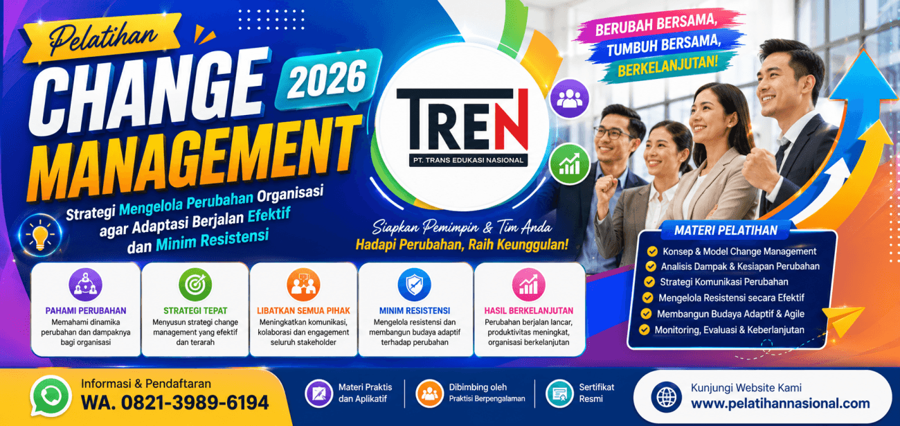 Pelatihan Change Management 2026: Strategi Mengelola Perubahan Organisasi agar Adaptasi Berjalan Efektif dan Minim Resistensi