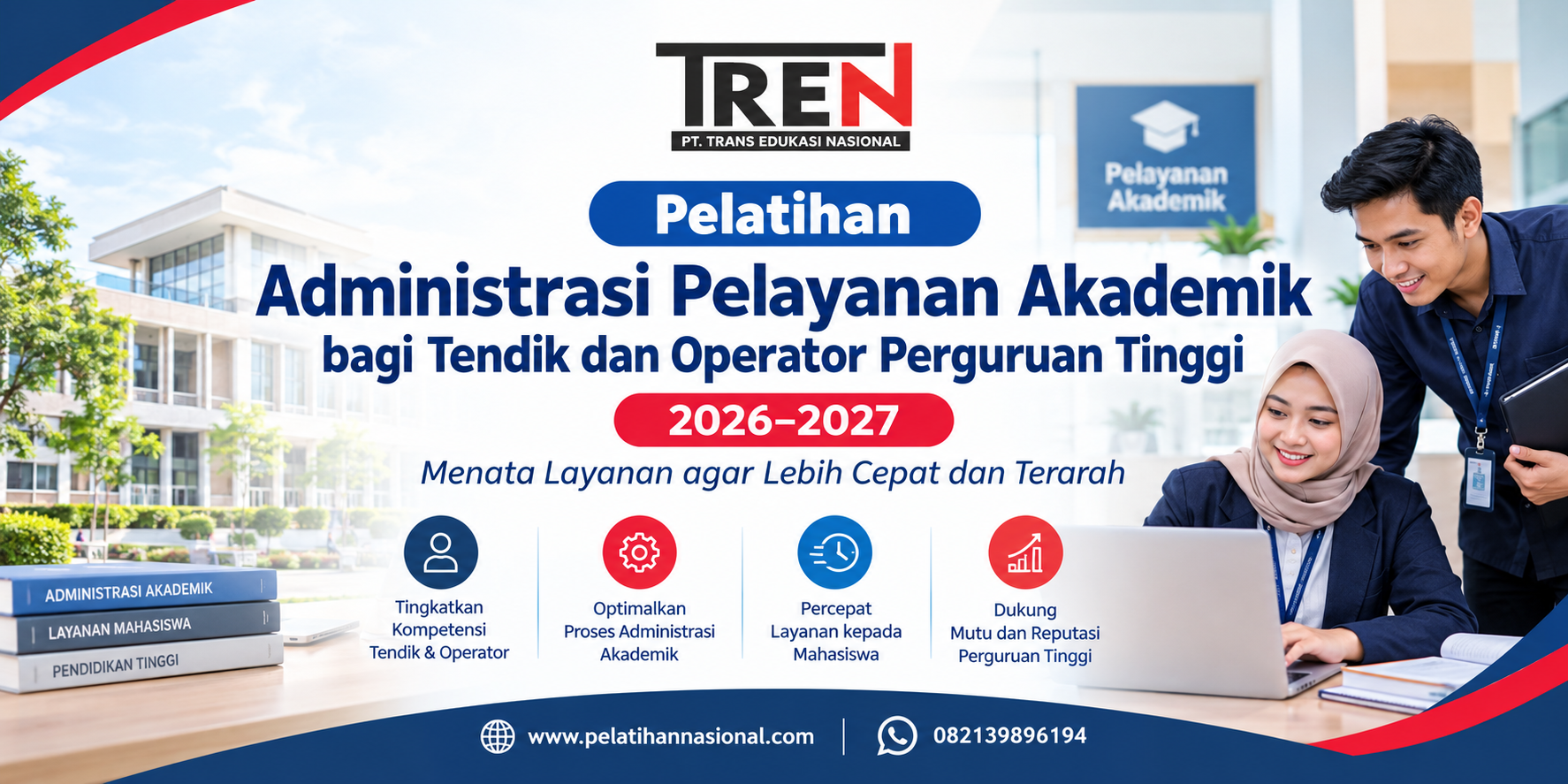 Pelatihan Administrasi Pelayanan Akademik bagi Tendik dan Operator Perguruan Tinggi 2026–2027: Menata Layanan agar Lebih Cepat dan Terarah